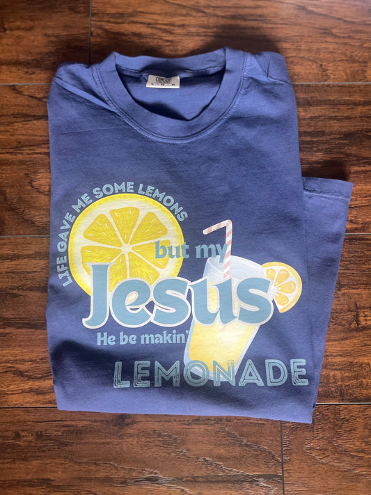 Comfort Colors® Life Gave Me Some Lemons, But My Jesus, He Be Makin' Lemonade, Jesus Lemonade, Lemonade Tee, Child of God, Faith apparel