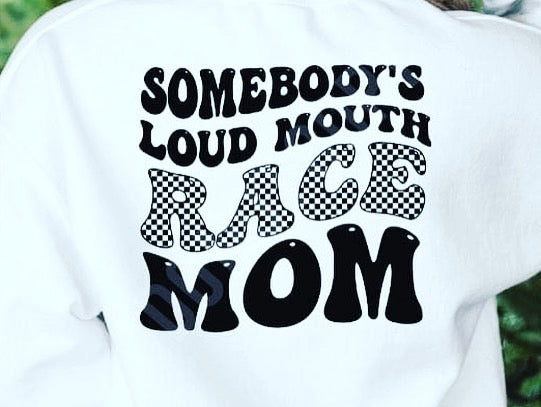 Loud Mouth Race Mom